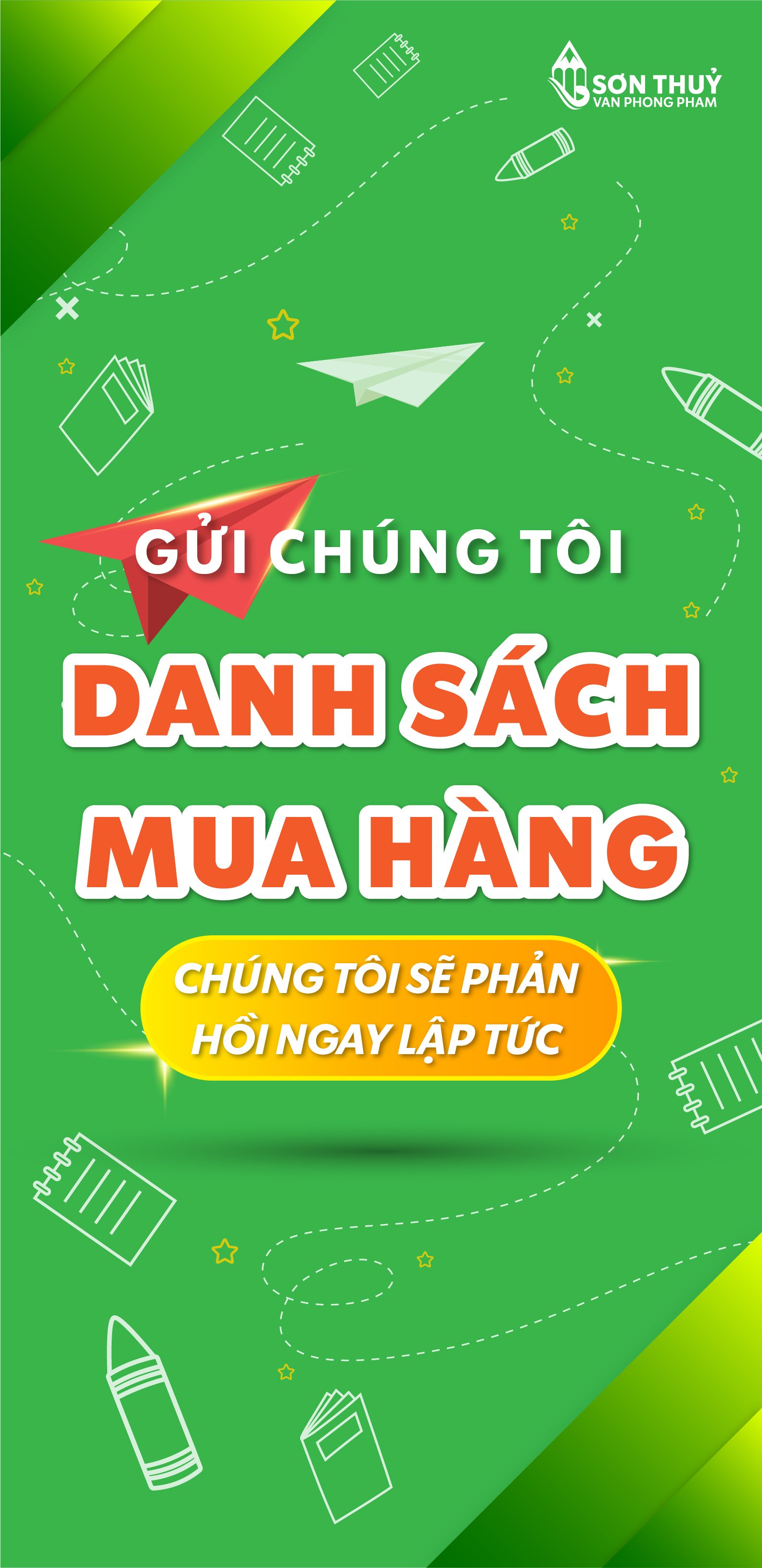 GỬI CHÚNG TÔI DANH SÁCH MUA HÀNG CỦA BẠN, CHÚNG TÔI SẼ PHẢN HỒI NGAY LẬP TỨC